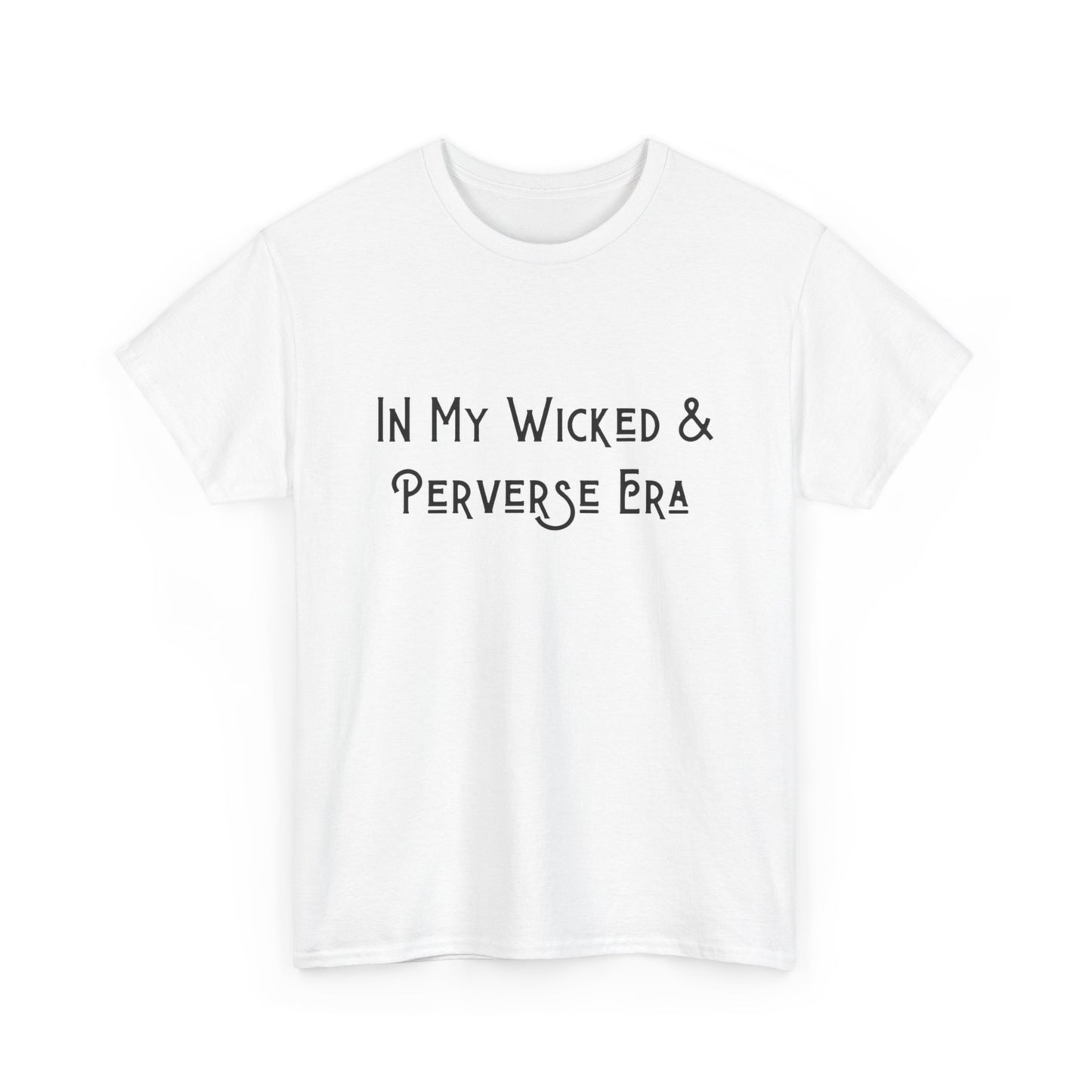 Wicked &amp; Perverse Era T-Shirt, Halloween T-Shirt, Lustige Grafik T-Shirts, Damen Shirt, Herren Shirt